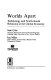 Worlds apart : technology and North-South relations in the global economy /