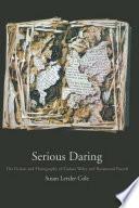 Serious daring : the fiction and photography of Eudora Welty and Rosamond Purcell /