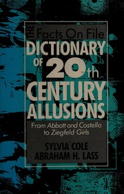 The Facts on File dictionary of 20th-century allusions : from Abbott and Costello to Ziegfeld girls /