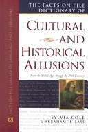 The Facts on File dictionary of cultural and historical allusions /