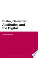Blake, Deleuzian aesthetics and the digital /