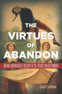 The virtues of abandon : an anti-individualist history of the French Enlightenment /