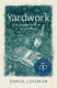 Yardwork : a biography of an urban place /