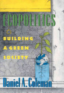 Ecopolitics : building a green society /