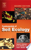 Fundamentals of soil ecology /