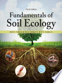 Fundamentals of soil ecology /