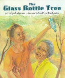 The glass bottle tree /