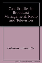 Case studies in broadcast management : radio and television /