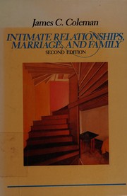 Intimate relationships, marriage, and family /