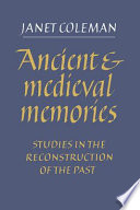 Ancient and medieval memories : studies in the reconstruction of the past /