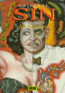 Original sin : the visionary art of Joe Coleman /
