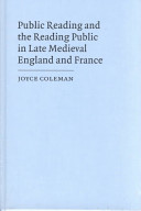Public reading and the reading public in late medieval England and France /