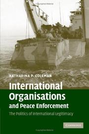 International organisations and peace enforcement : the politics of international legitimacy /