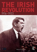 The Irish Revolution, 1916-1923 /