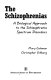 The schizophrenias : a biological approach to the schizophrenia spectrum disorders /