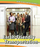 Earth-friendly transportation /