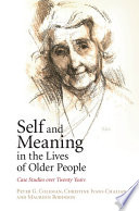 Self and meaning in the lives of older people : case studies over twenty years /