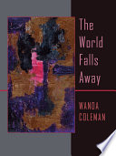 The world falls away /