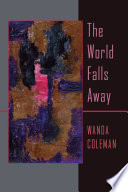 The world falls away /