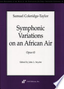 Symphonic variations on an African air, opus 63 /