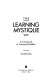 The learning mystique : a critical look at "learning disabilities" /