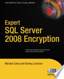 Expert SQL server 2008 encryption /