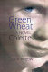 Green wheat : a novel /