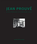 Jean Prouvé : maison démontable 6 x 6 = 6 x 6 demountable house /