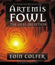 Artemis Fowl : the opal deception /