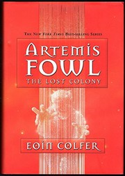 Artemis Fowl : the lost colony /
