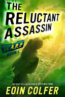 The reluctant assassin /