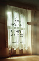 A dark house : and other stories /