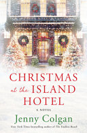 Christmas at the Island Hotel : a novel /