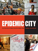 Epidemic city : the politics of public health in New York /