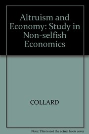 Altruism and economy : a study in non-selfish economics /