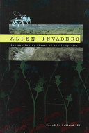 Alien invaders : the continuing threat of exotic species /