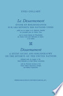 Le désarmement : étude et bibliographie sur les efforts des Nations Unies /