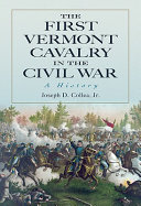 The First Vermont Cavalry in the Civil War : a history /