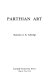 Parthian art /