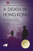 A death in Hong Kong : the MacLennan case of 1980 and the suppression of a scandal /