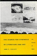 The search for synthesis in literature and art : the paradox of space /