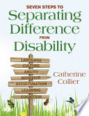 Seven steps to separating difference from disability /