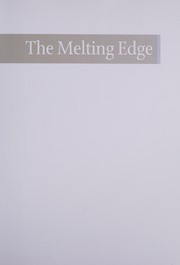 The melting edge : Alaska at the frontier of climate change /