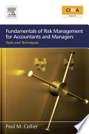 Fundamentals of risk management for accountants and managers : tools & techniques /