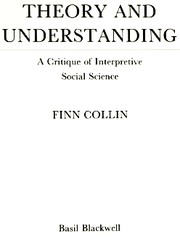 Theory and understanding : a critique of interpretive social science /