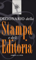 Dizionario della stampa e dell'editoria /