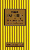 Fodor's gay guide to Los Angeles and Southern California /