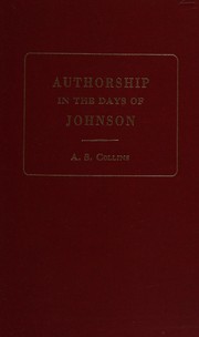 Authorship in the days of Johnson ; being a study of the relation between author, patron, publisher, and public, 1726-1780 /