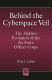 Behind the cyberspace veil : the hidden evolution of the Air Force officer corps /