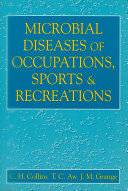 Microbial diseases of occupations, sports and recreations /